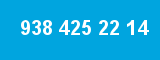 938 425 22 14 938 425 22 14